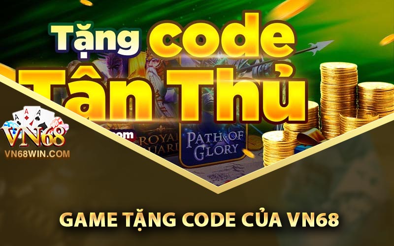 Game tặng code của Vn68