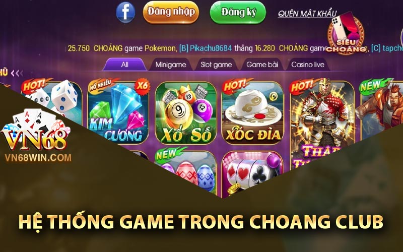 Hệ thống game trong Choang Club